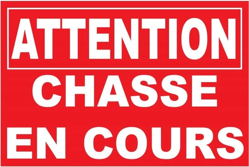 Illustration représentant un panneau rouge avec écrit : "ATTENTION - chasse en cours".